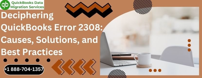 Resolving QuickBooks Error 2308: Solutions for Seamless Accounting
